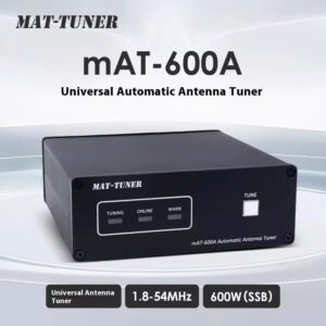 MAT-TUNER mAT-600A 1.8-500MHz 600W SSB High Power Universal Automatic Antenna Tuner DC12-14V for Shortwave Radios